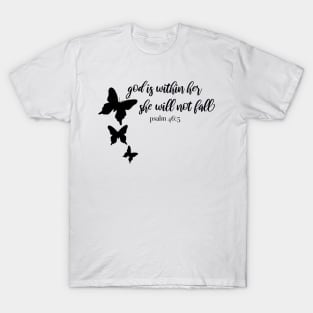 god is within her she will not fall T-Shirt